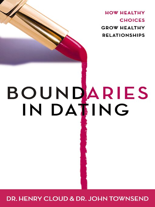 Boundaries In Dating Henry Cloud John Townsend